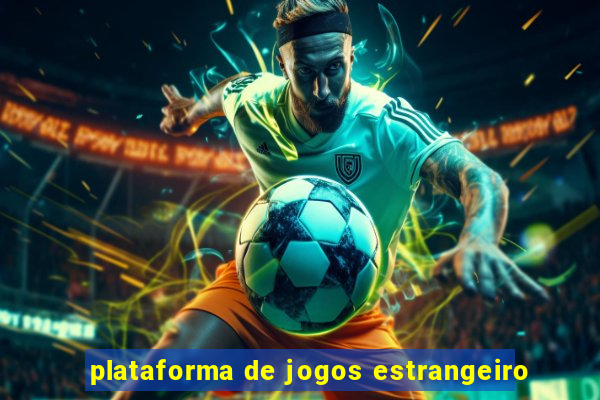 plataforma de jogos estrangeiro